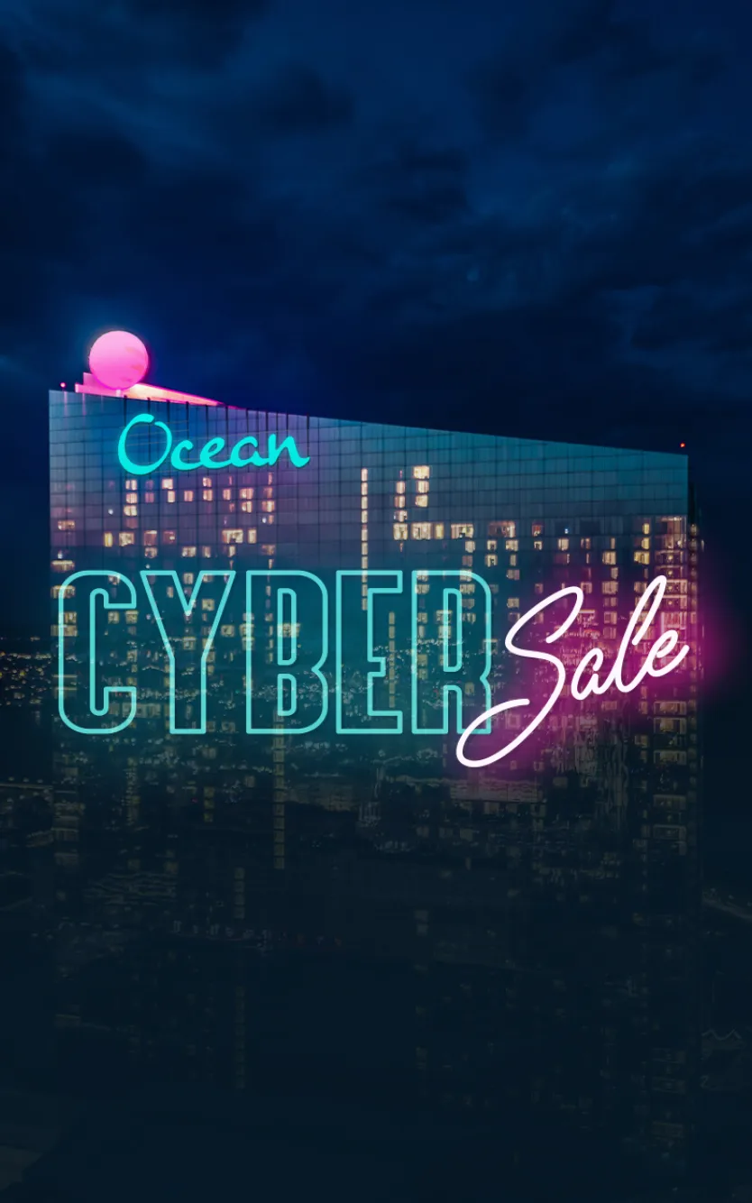 Cyber Sale 2025 Ocean Casino Resort