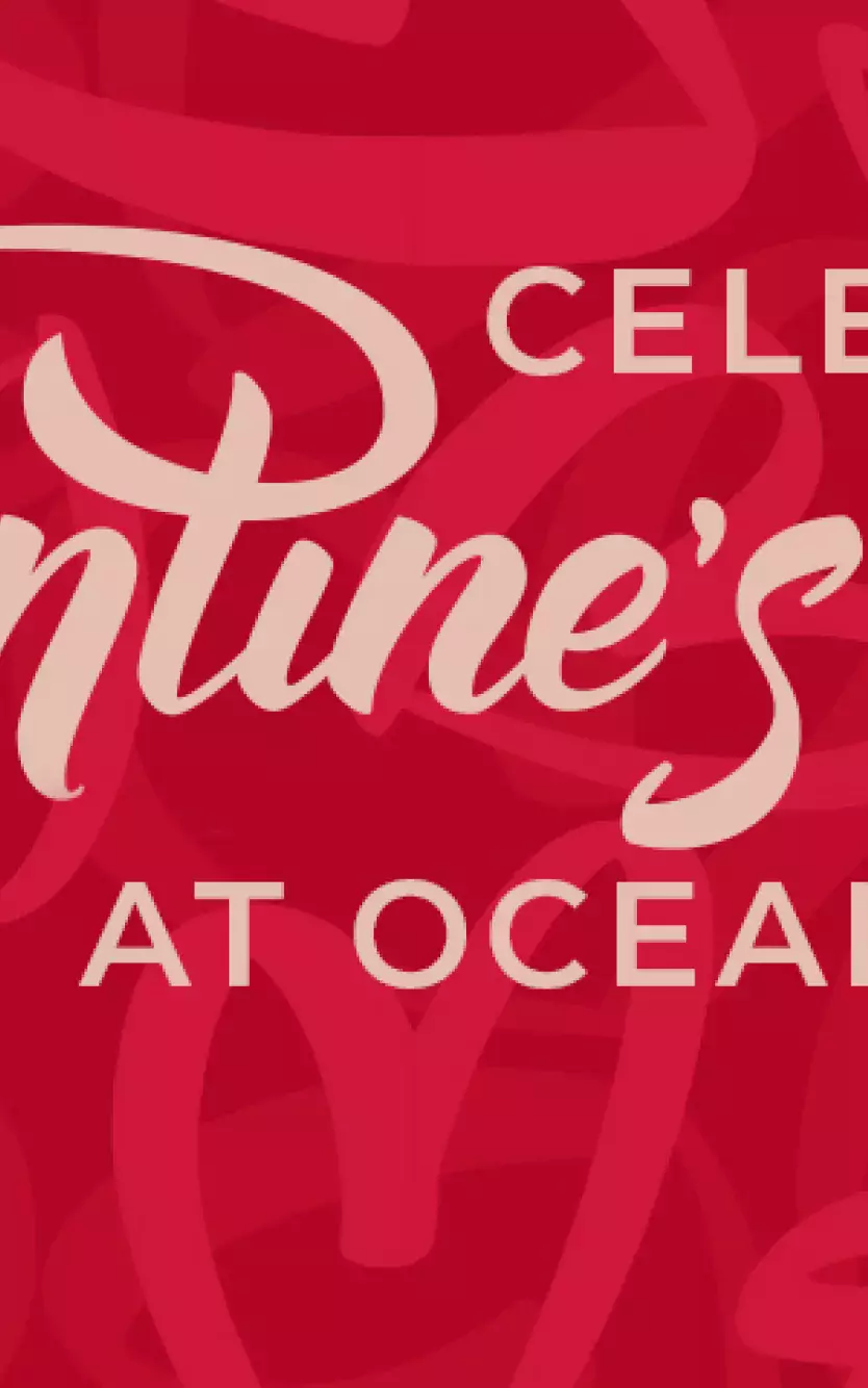 Pink graphic saying "Celebrate Valentine's Day at Ocean"