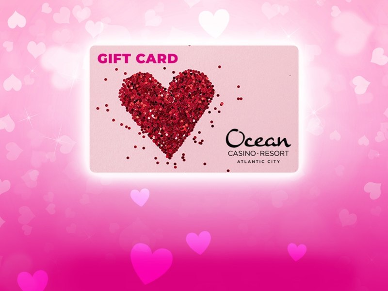 valentines day giift card ocean casino resort