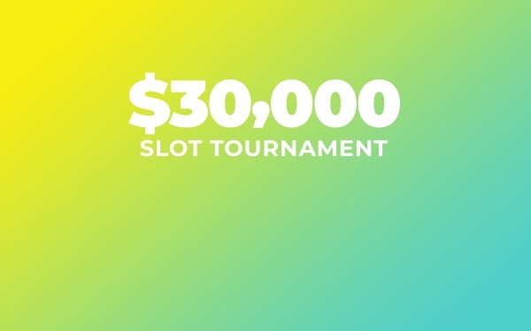 30k slot tournament