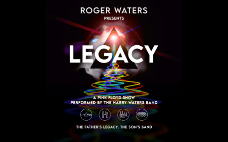 Roger waters presents LEGACY 