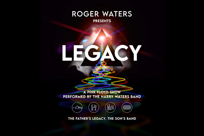 Roger waters presents LEGACY 