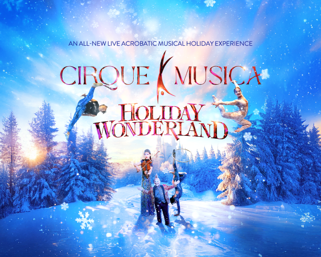 cirque musica holiday wonderland ovation hall 